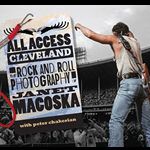 All Access Cleveland: The Rock And Roll Photography of Janet Macoska